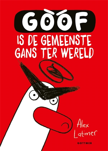 Goof is de gemeenste gans ter wereld (Goof #1)