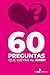 60 Preguntas que llevan al ...