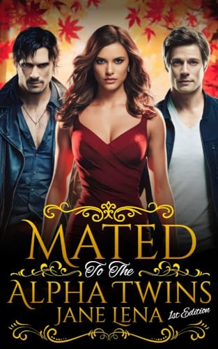 Mated to The Alpha Twins: A Steamy Werewolf Shifter Romance with Fated Mates (Mated Alpha Twins Book 1)