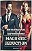 Magnetic Seduction "How to ...