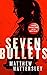 Seven Bullets (Acid Vanilla #2)