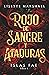 Rojo de sangre y ataduras (Islas Fae, #1)
