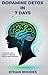 Dopamine Detox in 7 Days by Ethan Rhodes