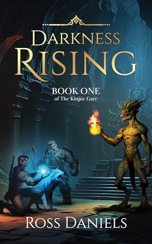 Darkness Rising: Book One of the Kinjúe Garr (Kindle Edition)