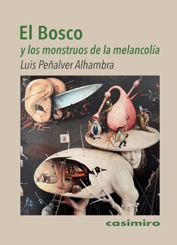El Bosco y los monstruos de la melancolía (Paperback)
