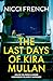 The Last Days of Kira Mullan