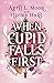 When Cupid Falls First