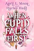 When Cupid Falls First