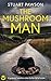 The Mushroom Man (Charlie P...