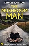 The Mushroom Man (Charlie Priest #2)