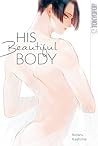 His Beautiful Body
