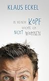 In meinem Kopf mö...