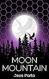 Moon Mountain (Moon Mountain, #1)