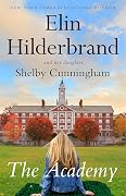 The Academy Series by Elin Hilderbrand