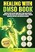 Healing with DMSO Book: Com...