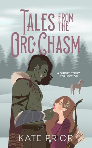 Tales from the Orc Chasm (Kindle Edition)