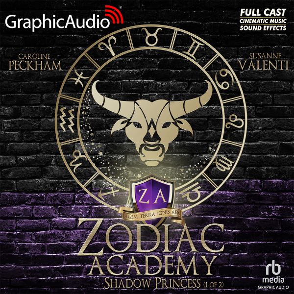 Shadow Princess (Part 1 of 2) [Dramatized Adaptation] (Zodiac Academy #4.1)