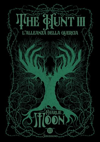 The Hunt III: L'alleanza della Quercia (Italian Edition)