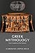 Greek Mythology: From Creation to First Humans (World Mythology in Theory and Everyday Life)