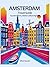 Amsterdam Travel Guide: Top...