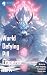 World Defying Pill Emperor,...