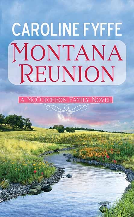 Montana Reunion: A McCutcheon Family Novel (The McCutcheon Family Series)