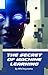The Secret Of Machine Learning by Mhd Arjunanta