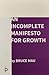 An Incomplete Manifesto for Growth