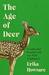 The Age of Deer: ...