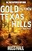 Gold in Them Texas Hills (A...