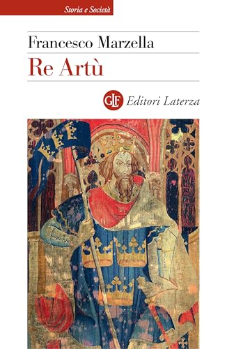 Re Artù: Una biografia (Kindle Edition)