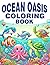 Ocean Oasis Coloring Book: ...
