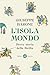 L'isola-mondo: Breve storia...