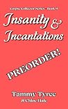 Insanity & Incant...