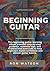 Lundinke: Beginning Guitar:...