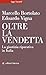 Oltre la vendetta: La giust...