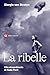 La ribelle: Vita straordinaria di Nada Parri (Italian Edition)