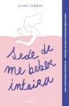 Sede de me Beber ...