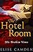 The Hotel Room: His Broken ...