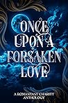 Once Upon A Forsaken Love by Danielle Paquette-Harvey