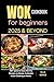 Wok Cookbook for Beginners ...