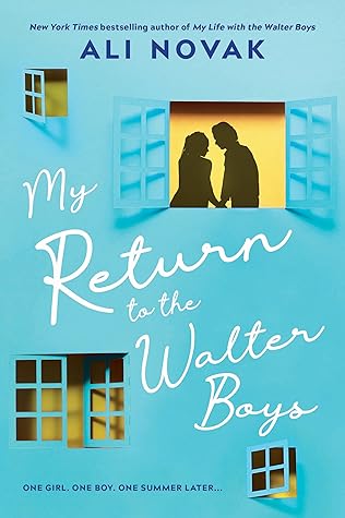 My Return to the Walter Boys (My Life with the Walter Boys, #2)