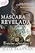 Máscara revelada (Crónicas ...