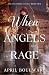 When Angels Rage: A Steamy,...