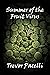 Summer of the Fruit Virus by Trevor Pacelli