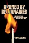 Burned by Billionaires: How Concentrated Wealth and Power Are Ruining Our Lives and Planet