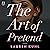 The Art of Pretend