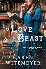 To Love a Beast (Once Upon a Time in Texas, #1)