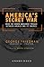 America's Secret War: Insid...