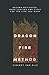 Dragon Fire Method: Become motivated, make choices and fight for the life you want